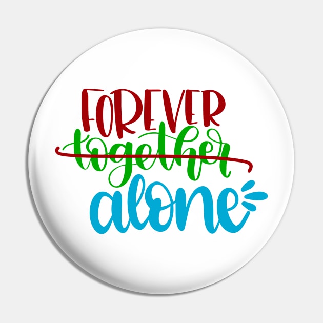 Forever Alone Pin by Kufic Studio