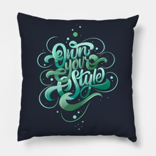 Own Your Style Pillow