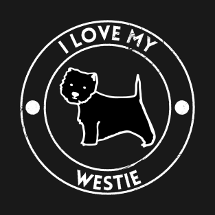 I Love My Westie For Dog Lovers T-Shirt