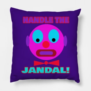 HANDLE THE JANDAL Pillow