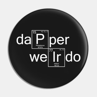 dapperWeirdo Pin