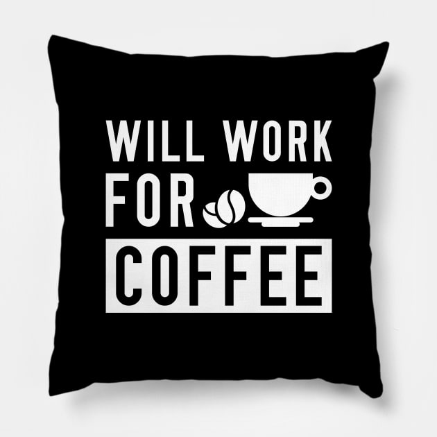 Will Work For Coffee Pillow by LuckyFoxDesigns