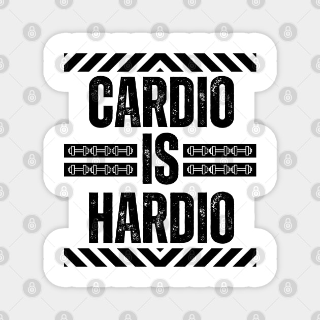 Funny gym - Cardio Is Hardio - Funny Fitness Jokes Magnet by KAVA-X