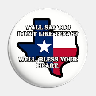 Y'all say you don't like Texas? Pin