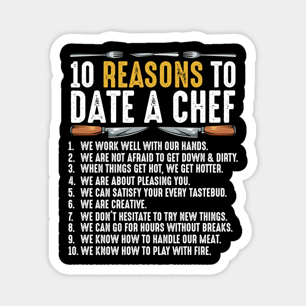 10 Reasons To Date A Chef Professional Cook Food Magnet by Funnyawesomedesigns