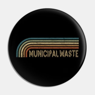 Municipal Waste Retro Stripes Pin