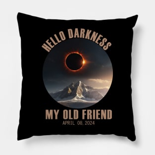 Hello Darkness My Old Friend Solar Eclipse April 08, 2024 Pillow