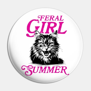 Feral Girl Summer Women Girls Cat Lover Summer Pin