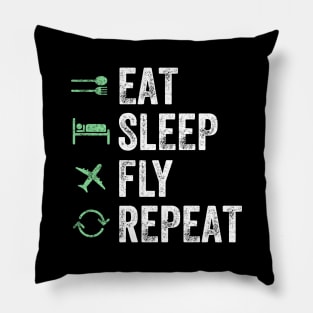 Eat sleep fly repeat Pillow