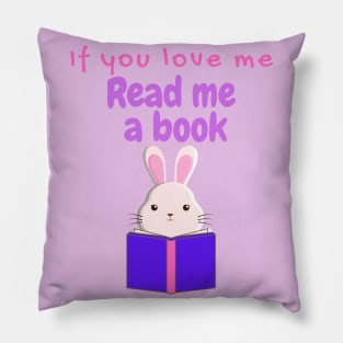 If You Love Me Read Me a Book Pink Bunny Pillow