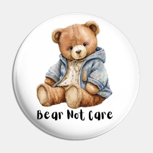 Bear not care Pin