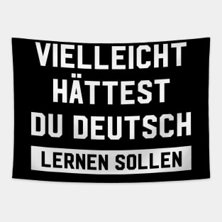 Vielleicht Hättest Du Deutsch German Quote Tapestry