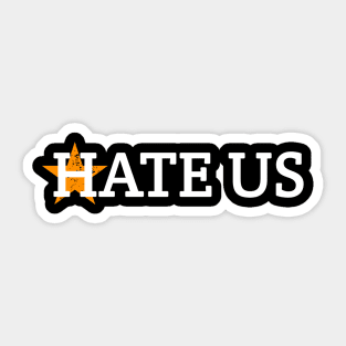 HATE US Proud Houston Baseball Fan Sticker for Sale by 1997vlog