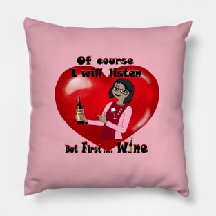 But First More Wine Pillow