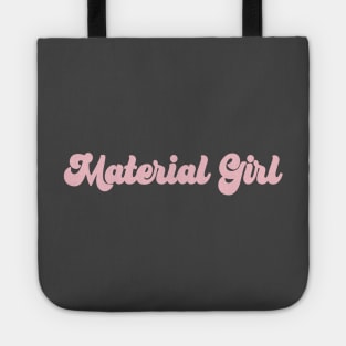Material Girl, pink Tote