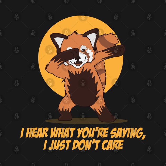 I Hear What You're Saying red panda lover by reginaturner