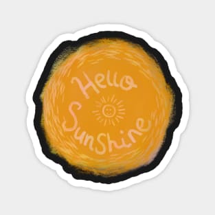 Hello sunshine quote Magnet