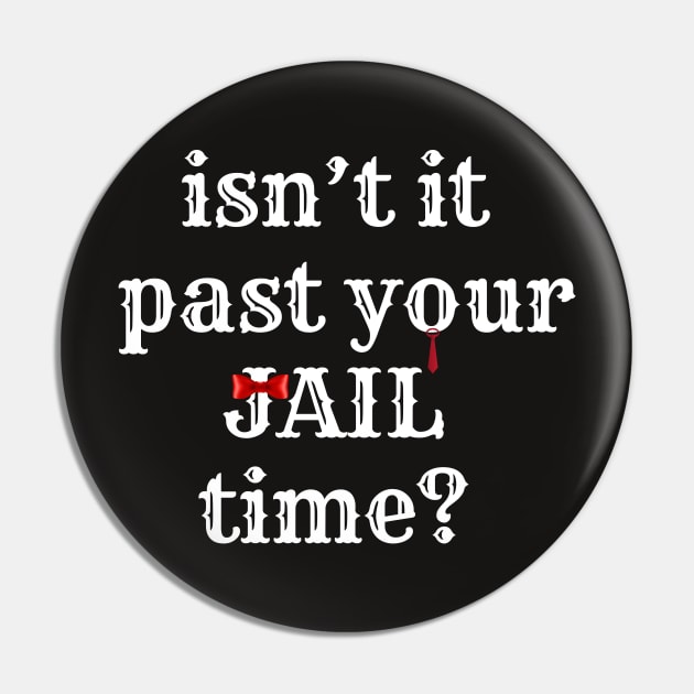 isn't it past your jail time? Pin by smailyd