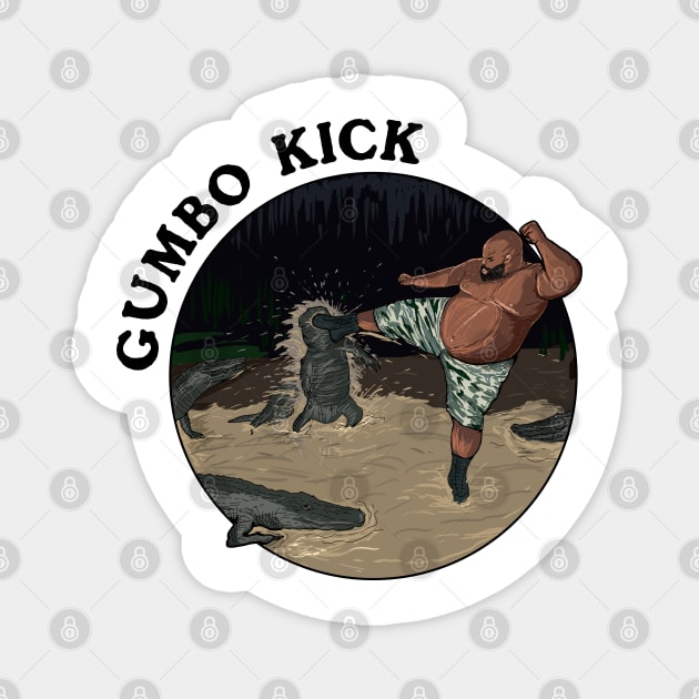 Gumbo Kick Magnet by DeathAnarchy