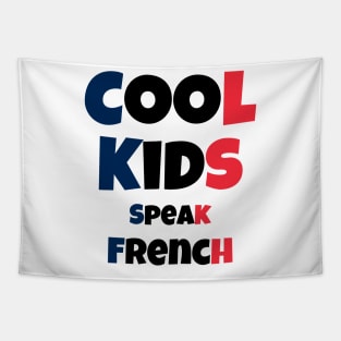 Cool Kids Speak French Tapestry