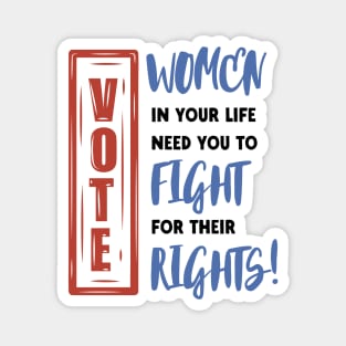 VOTE for Women's Rights Magnet