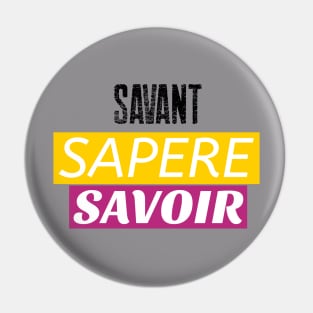 Savant Sapere Savoir Pin