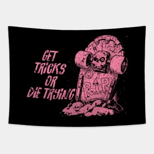 Get tricks or die trying -  pink Tapestry