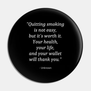 Quote About No Smoking Pin