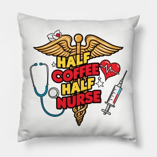 Half coffee Half nurse latte caffeine lovers hospital medical staff workers 2 Pillow