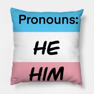 Trans Flag He Him Pillow