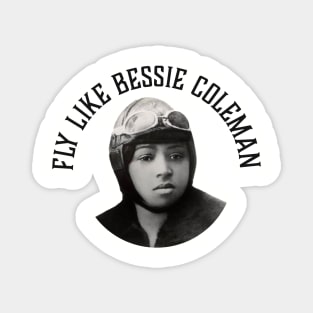 Fly Like Bessie Coleman | Black Woman | Black History Magnet