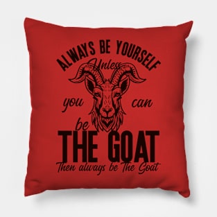 Be The Goat (Lineal) Pillow