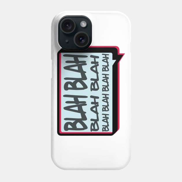 Blah Phone Case by rainilyahead