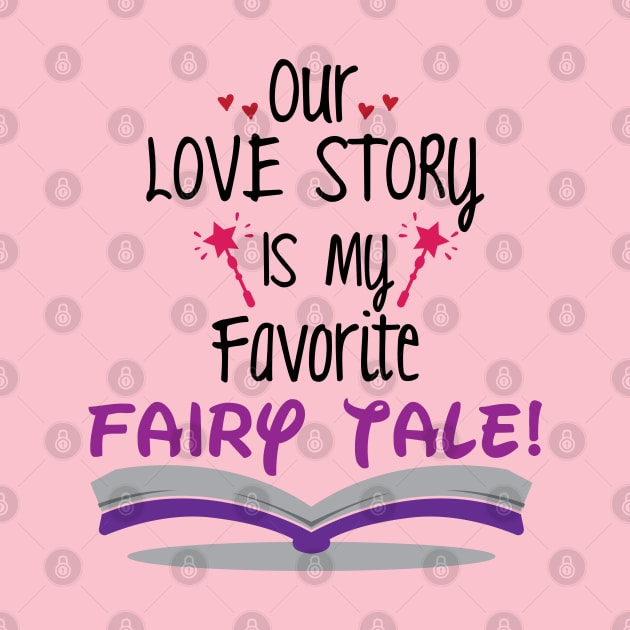 Our Love Story is my Favorite Tale by justSVGs