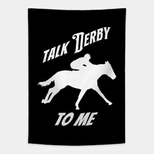 Talk Derby to Me Tapestry