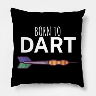 Born to dart Pillow