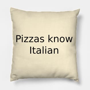 Pizzas know Italian Pillow