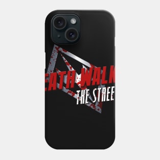 "Death Walks the Streets" Logo Phone Case