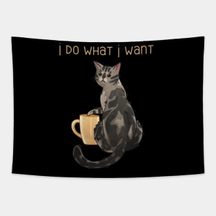 I do what I want - Tabby cat Tapestry