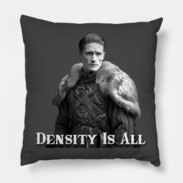 Density is ALL! Pillow by TotallyPhilip