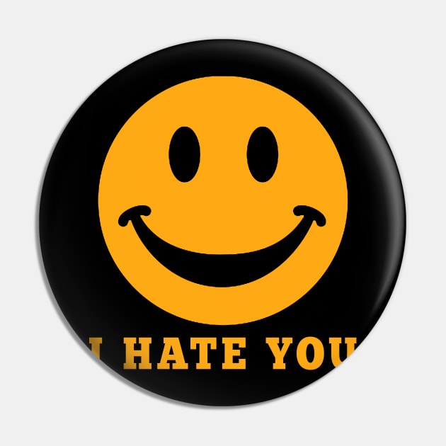 I Hate You Pin by rajtuls