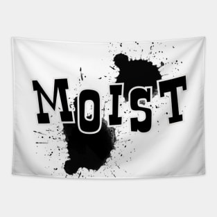 Moist Tapestry