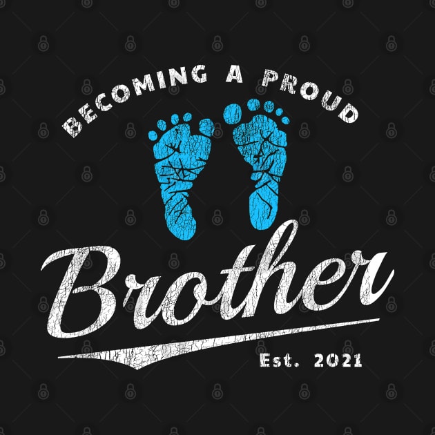 Proud Brother To Be Est. 2021 Baby Announcement It’s a Boy by Funkrafstik