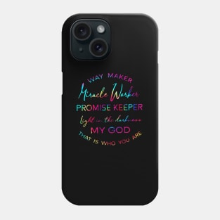 Way Maker Miracle Worker Phone Case