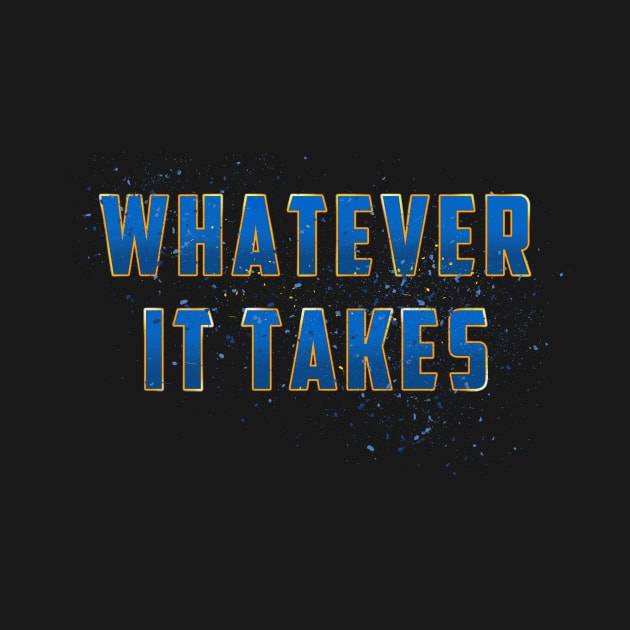 Whatever It Takes (Blue-Gold) by VanHand