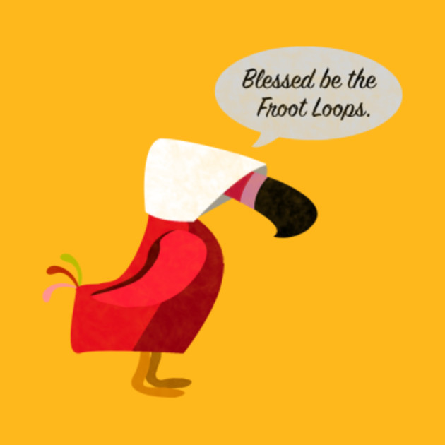 Blessed be the Froot Loops