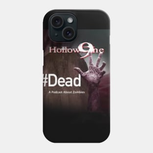 #Dead Podcast Phone Case