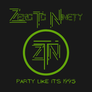 ZTN Party Like It's 1995 - Green T-Shirt
