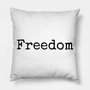 Freedom - motivational yearly word Pillow