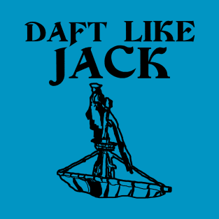 Daft Like Jack T-Shirt